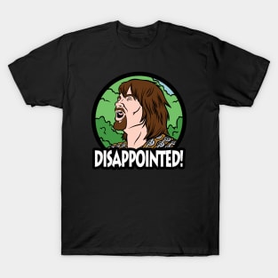 Hercules is DISAPPOINTED! T-Shirt